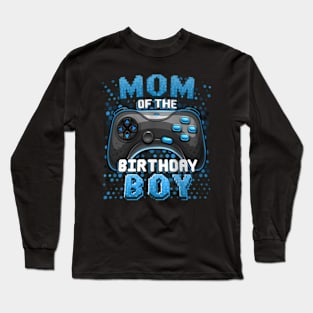 Mom of the Birthday Video Birthday Long Sleeve T-Shirt